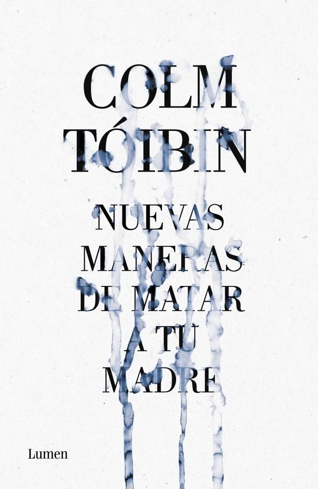 NUEVAS MANERAS DE MATAR A TU MADRE | 9788426421487 | TÓIBÍN, COLM | Llibreria L'Altell - Llibreria Online de Banyoles | Comprar llibres en català i castellà online - Llibreria de Girona