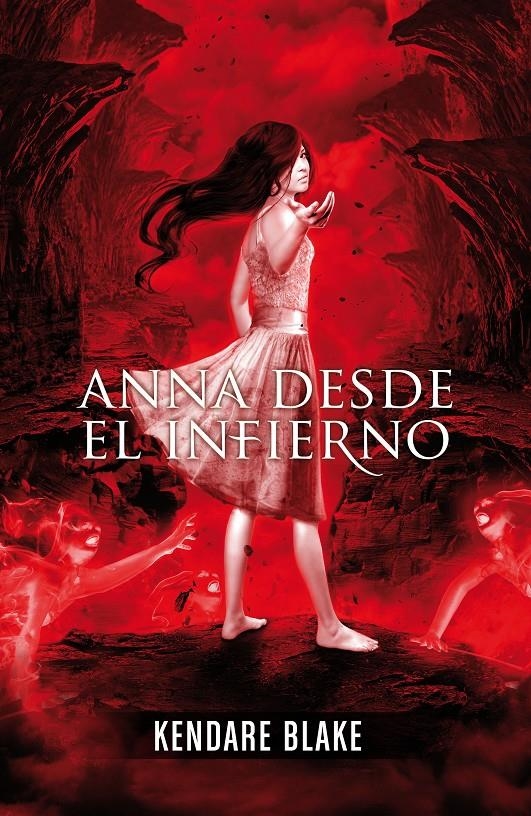 ANNA DESDE EL INFIERNO | 9788420414232 | BLAKE, KENDARE | Llibreria Online de Banyoles | Comprar llibres en català i castellà online