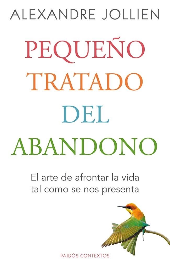 PEQUEÑO TRATADO DEL ABANDONO | 9788449328794 | JOLLIEN, ALEXANDRE | Llibreria Online de Banyoles | Comprar llibres en català i castellà online