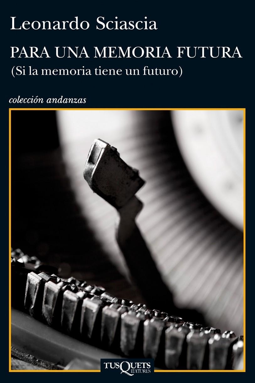 PARA UNA MEMORIA FUTURA | 9788483834855 | SCIASCIA, L | Llibreria Online de Banyoles | Comprar llibres en català i castellà online