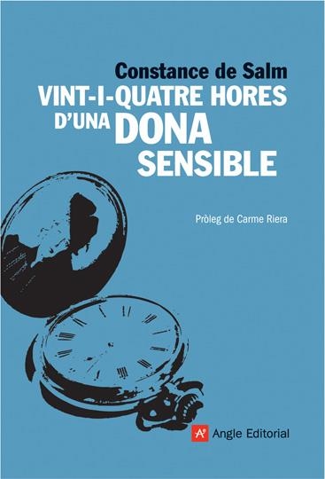 VINT-I-QUATRE HORES D'UNA DONA SENSIBLE | 9788496970434 | SALM, CONSTANCE DE | Llibreria Online de Banyoles | Comprar llibres en català i castellà online