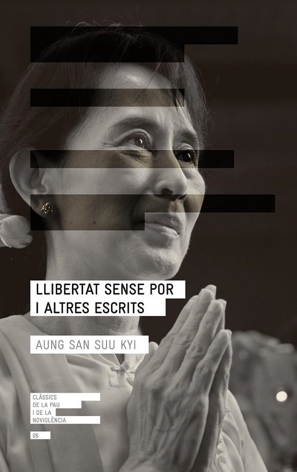 LLIBERTAT SENSE POR I ALTRES ESCRITS | 9788415695332 | AUNG SANS SUU KYI | Llibreria Online de Banyoles | Comprar llibres en català i castellà online