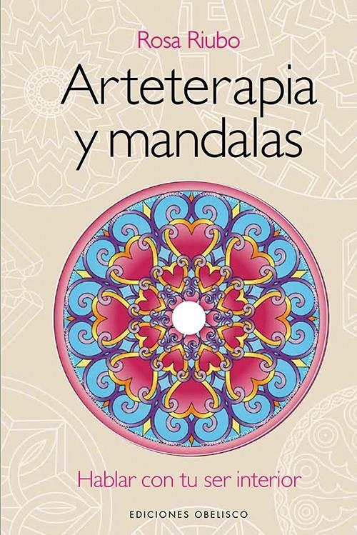 ARTETERAPIA Y MANDALAS | 9788497779449 | RIUBO, ROSA | Llibreria Online de Banyoles | Comprar llibres en català i castellà online