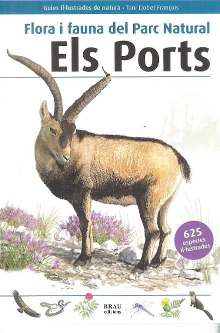 PORTS, ELS - FAUNA I FLORA DEL PARC NATURAL | 9788496905849 | LLOBET FRANÇOIS, TONI | Llibreria Online de Banyoles | Comprar llibres en català i castellà online