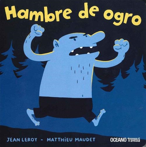 HAMBRE DE OGRO | 9786074008944 | LEROY, JEAN / MAUDET, MATTHIEU | Llibreria L'Altell - Llibreria Online de Banyoles | Comprar llibres en català i castellà online - Llibreria de Girona