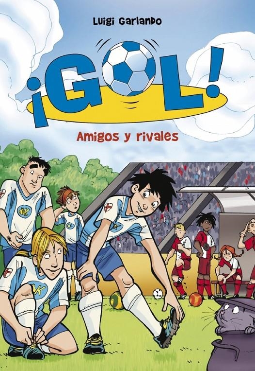 GOL! AMIGOS Y RIVALES | 9788415580829 | GARLANDO, LUIGI | Llibreria Online de Banyoles | Comprar llibres en català i castellà online