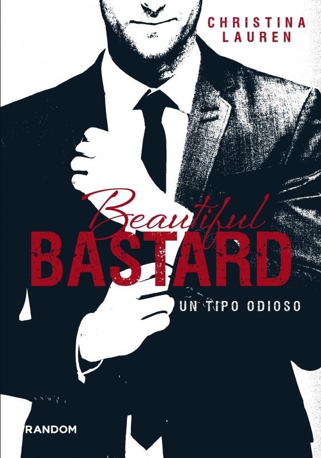 BEAUTIFUL BASTARD | 9788415725404 | LAUREN, CHRISTINA | Llibreria Online de Banyoles | Comprar llibres en català i castellà online