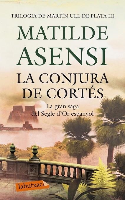 LA CONJURA DE CORTÉS (III) | 9788499306780 | ASENSI, MATILDE | Llibreria L'Altell - Llibreria Online de Banyoles | Comprar llibres en català i castellà online - Llibreria de Girona