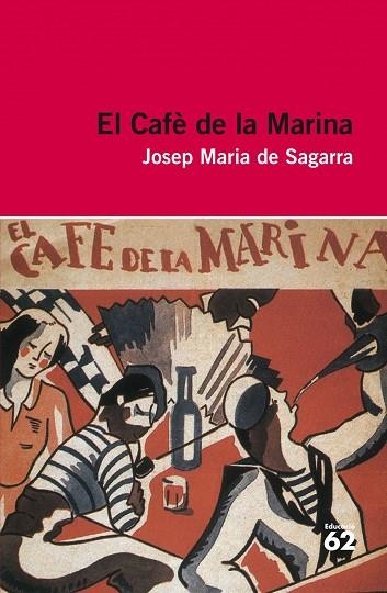 CAFE DE LA MARINA, EL | 9788415192923 | DE SAGARRA, HJOSEP MARIA | Llibreria Online de Banyoles | Comprar llibres en català i castellà online