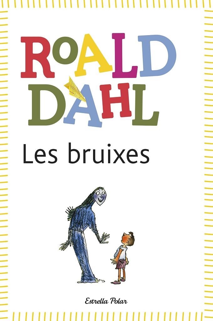 BRUIXES, LES | 9788415853978 | DAHL, ROALD | Llibreria Online de Banyoles | Comprar llibres en català i castellà online