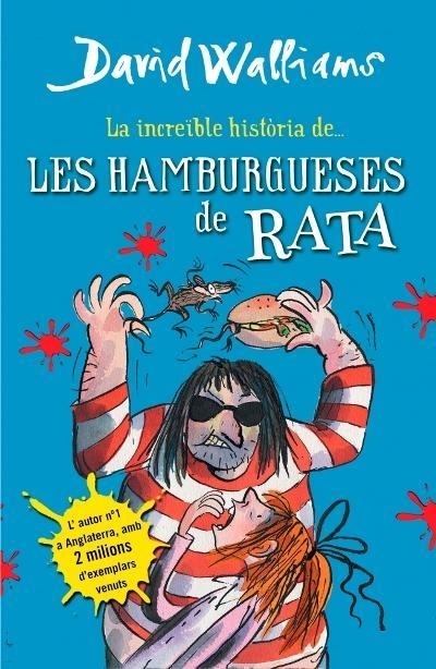 INCREÏBLE ISTÒRIA E LES HAMBURGUESES DE RATA, LA | 9788490431054 | WILLIAMS, DAVID | Llibreria Online de Banyoles | Comprar llibres en català i castellà online