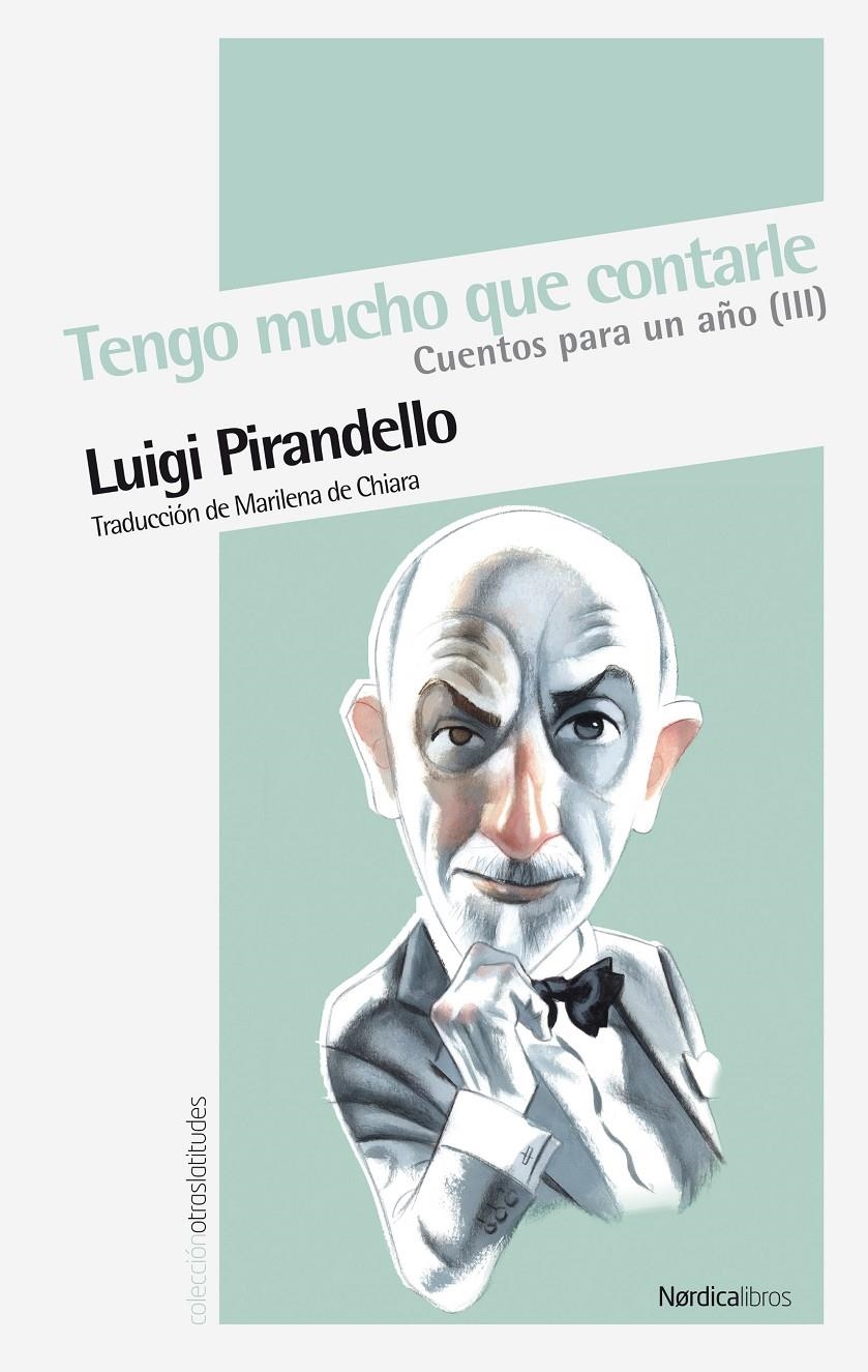 CUENTOS PARA UN AÑO III TENGO MUCHO QUE CONTARLE | 9788492683659 | PIRANDELLO, LUIGI | Llibreria Online de Banyoles | Comprar llibres en català i castellà online