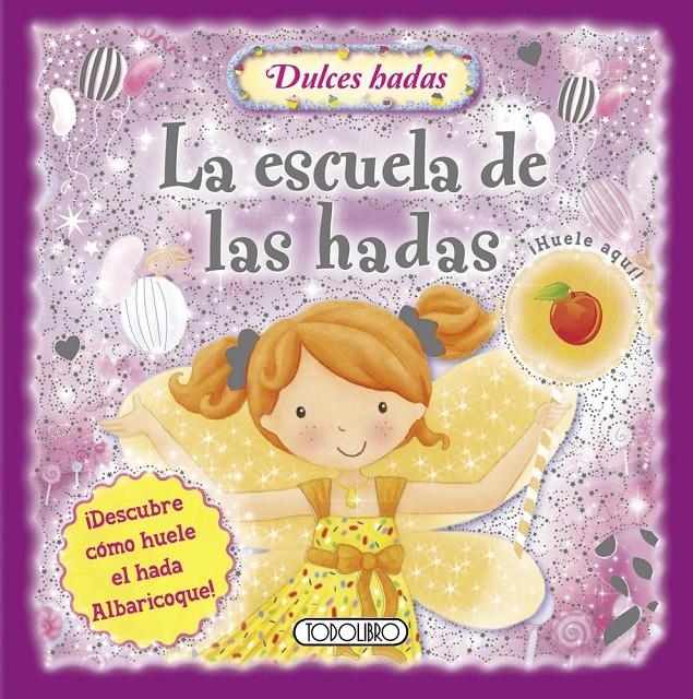 ESCUELA DE LAS HADAS, LA | 9788499139951 | TODOLIBRO, EQUIPO | Llibreria Online de Banyoles | Comprar llibres en català i castellà online