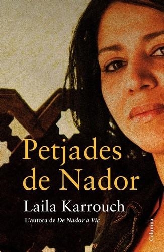 PETJADES DE NADOR | 9788466416566 | KARROUCH, LAILA | Llibreria Online de Banyoles | Comprar llibres en català i castellà online