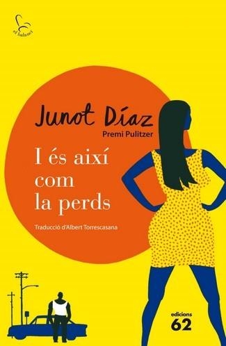 I AIXÍ ÉS COM LA PERDS | 9788429771190 | DÍAZ, JUNOT | Llibreria Online de Banyoles | Comprar llibres en català i castellà online