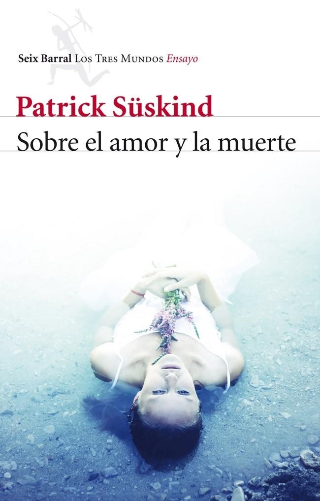 SOBRE EL AMOR Y LA MUERTE | 9788432215780 | PATRICK, SÜSKIND  | Llibreria L'Altell - Llibreria Online de Banyoles | Comprar llibres en català i castellà online - Llibreria de Girona