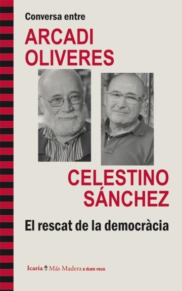 CONVERSA ENTRE ARCADI OLIVERES I CELESTINO SÁNCHEZ | 9788498885279 | OLIVERES, ARCADI / SANCHEZ, CELESTINO | Llibreria Online de Banyoles | Comprar llibres en català i castellà online