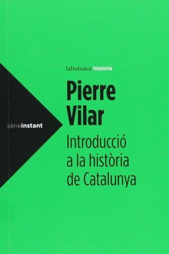 INTRODUCCIÓ A LA HISTÒRIA DE CATALUNYA | 9788499307008 | VILAR, PIERRE | Llibreria Online de Banyoles | Comprar llibres en català i castellà online