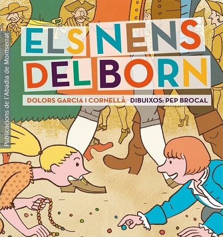 NENS DEL BORN ELS | 9788498836264 | GARCIA I CORNELLÀ DOLORS | Llibreria Online de Banyoles | Comprar llibres en català i castellà online