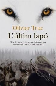 ÚLTIM LAPÓ, L' | 9788466417259 | TRUC, OLIVIER | Llibreria Online de Banyoles | Comprar llibres en català i castellà online