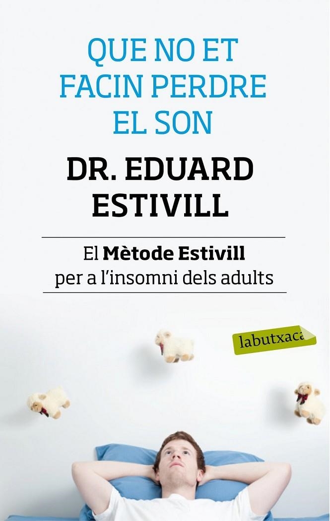 QUE NO ET FACIN PERDRE LA SON | 9788499307138 | ESTIVILL, DR. EDUARD | Llibreria Online de Banyoles | Comprar llibres en català i castellà online