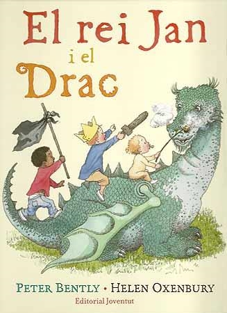 REI JAN I EL DRAC, EL | 9788426138330 | BENTLY, PETTER  I OXENBURY, HELEN | Llibreria Online de Banyoles | Comprar llibres en català i castellà online