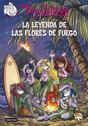 LEYENDA DE LAS FLORES DE FUEGO, LA | 9788408115847 | STILTON, TEA | Llibreria Online de Banyoles | Comprar llibres en català i castellà online