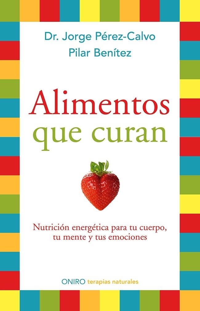 ALIMENTOS QUE CURAN | 9788497546904 | JORGE DR | Llibreria L'Altell - Llibreria Online de Banyoles | Comprar llibres en català i castellà online - Llibreria de Girona