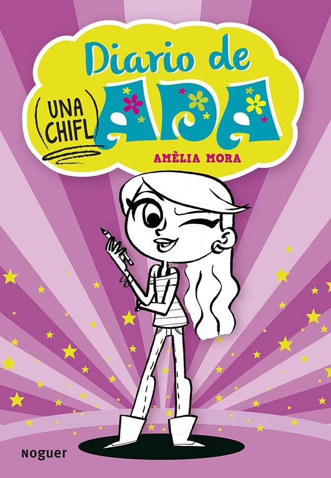 DIARIO DE (UNA CHIFL)ADA | 9788427901551 | AMELIA MORA SANROMA | Llibreria Online de Banyoles | Comprar llibres en català i castellà online