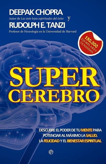 SUPERCEREBRO | 9788499706184 | CHOPRA, DEEPAK/TANZI, RUDOLPH E. | Llibreria L'Altell - Llibreria Online de Banyoles | Comprar llibres en català i castellà online - Llibreria de Girona