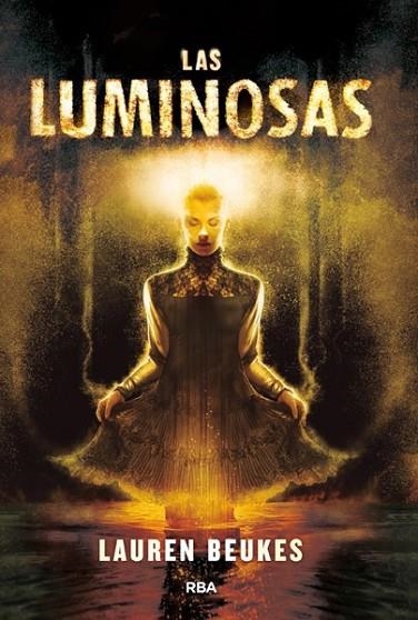 LAS LUMINOSAS | 9788490066621 | BEUKES , LAUREN | Llibreria Online de Banyoles | Comprar llibres en català i castellà online