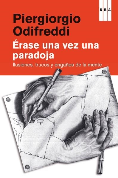 ÉRASE UNA VEZ UNA PARADOJA | 9788490069936 | ODIFREDDI , PIERGIORGIO | Llibreria Online de Banyoles | Comprar llibres en català i castellà online