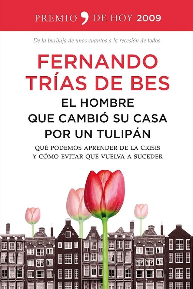 HOMBRE QUE CAMBIÓ SU CASA POR UN TULIPÁN, EL | 9788499982670 | TRÍAS DE BES, FERNANDO  | Llibreria L'Altell - Llibreria Online de Banyoles | Comprar llibres en català i castellà online - Llibreria de Girona