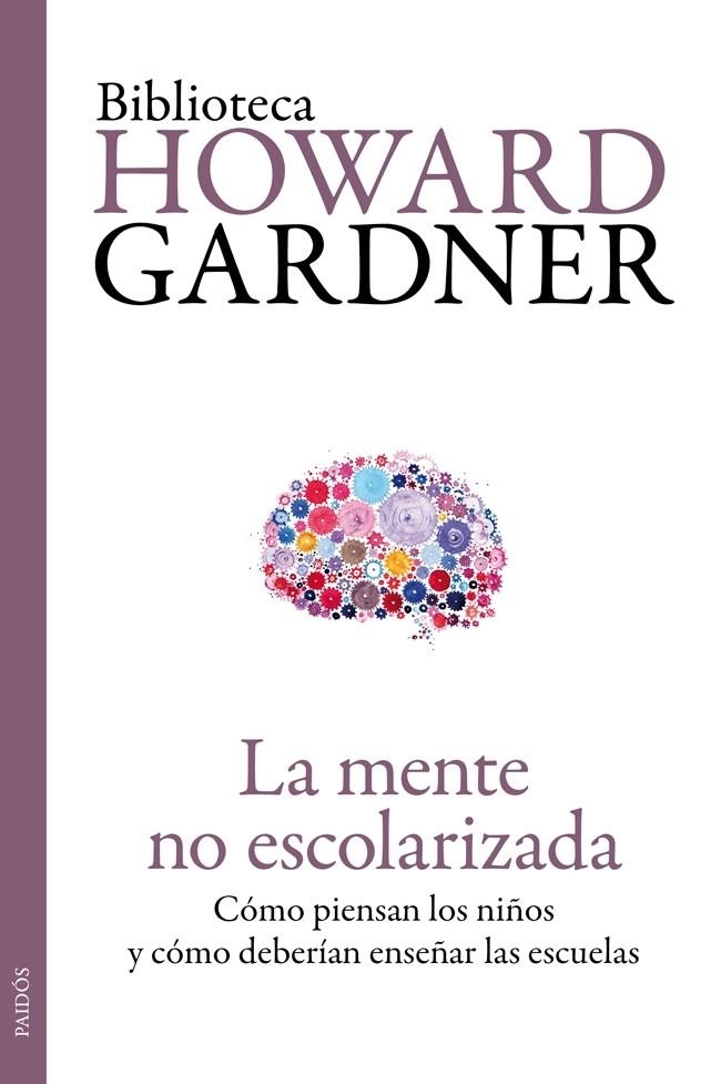 MENTE NO ESCOLARIZADA, LA | 9788449329296 | GARDNER, HOWARD  | Llibreria Online de Banyoles | Comprar llibres en català i castellà online