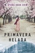 PRIMAVERA HELADA | 9788425349720 | SHIN,KYUNG-SOOK | Llibreria Online de Banyoles | Comprar llibres en català i castellà online