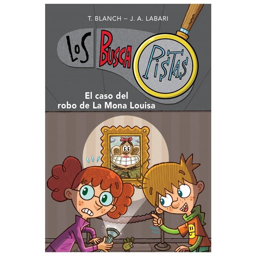 BUSCAPISTAS 3. EL CASO DEL ROBO DE LA MONA LOUISA | 9788490430040 | BLANCH GASOL,TERESA/LABARI ILUNDAIN,JOSE | Llibreria Online de Banyoles | Comprar llibres en català i castellà online