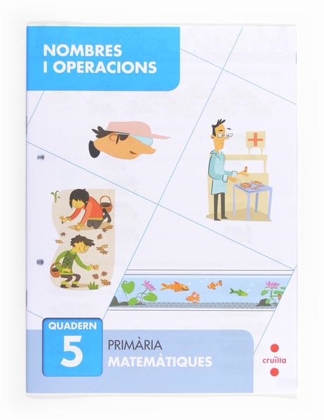 NOMBRES I OPERACIONS 5 | 9788466132664 | SÁNCHEZ VIÑAMBRES, CARMEN | Llibreria Online de Banyoles | Comprar llibres en català i castellà online