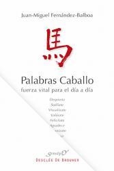 PALABRAS DE CABALLO | 9788433026514 | FERNÁNDEZ-BALBOA, JUAN-MIGUEL | Llibreria Online de Banyoles | Comprar llibres en català i castellà online