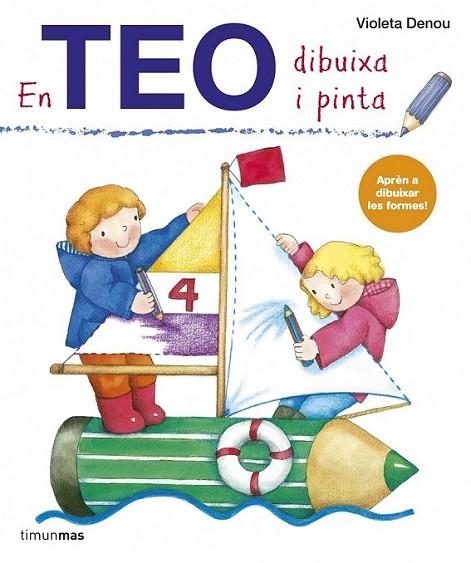 DIBUIXA AMB EN TEO | 9788415853060 | DENOU, VIOLETA | Llibreria Online de Banyoles | Comprar llibres en català i castellà online