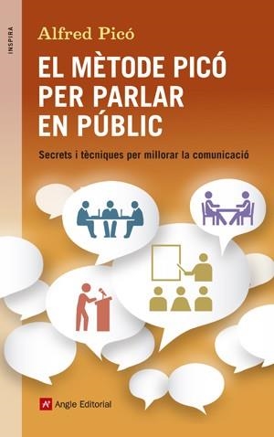 MÈTODE PICÓ PER PARLAR EN PÚBLIC, EL | 9788415695394 | PICÓ SENTELLES, ALFRED | Llibreria Online de Banyoles | Comprar llibres en català i castellà online