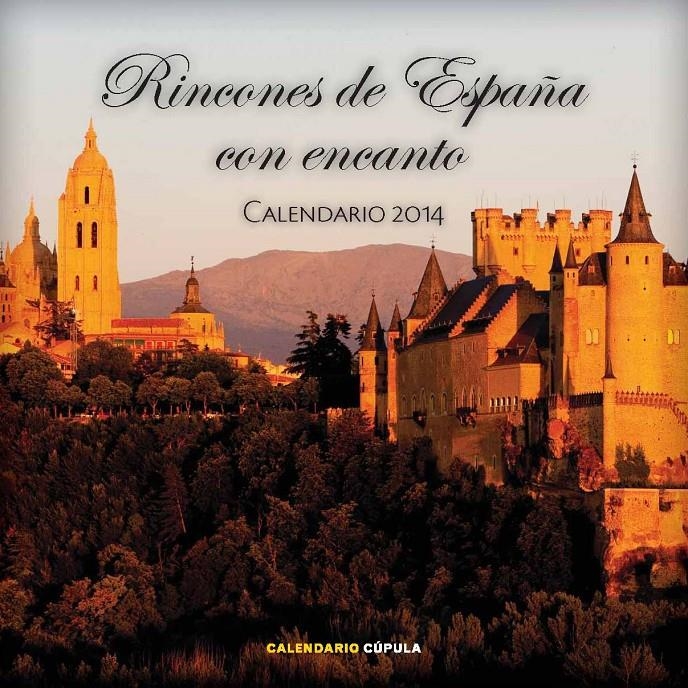 CALENDARIO RINCONES DE ESPAÑA CON ENCANTO 2014 | 9788448011154 | AA. VV. | Llibreria Online de Banyoles | Comprar llibres en català i castellà online