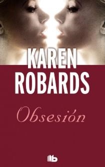 OBSESIÓN | 9788498728712 | ROBARDS, KAREN | Llibreria Online de Banyoles | Comprar llibres en català i castellà online