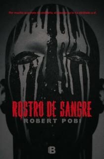 ROSTRO DE SANGRE | 9788466653725 | POBI, ROBERT | Llibreria L'Altell - Llibreria Online de Banyoles | Comprar llibres en català i castellà online - Llibreria de Girona