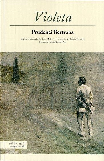 VIOLETA | 9788494046742 | BERTRANA, PRUDENCI | Llibreria Online de Banyoles | Comprar llibres en català i castellà online