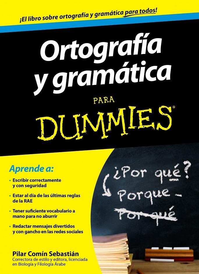 ORTOGRAFÍA Y GRAMÁTICA PARA DUMMIES | 9788432901348 | COMÍN SEBASTIÁN, PILAR  | Llibreria Online de Banyoles | Comprar llibres en català i castellà online