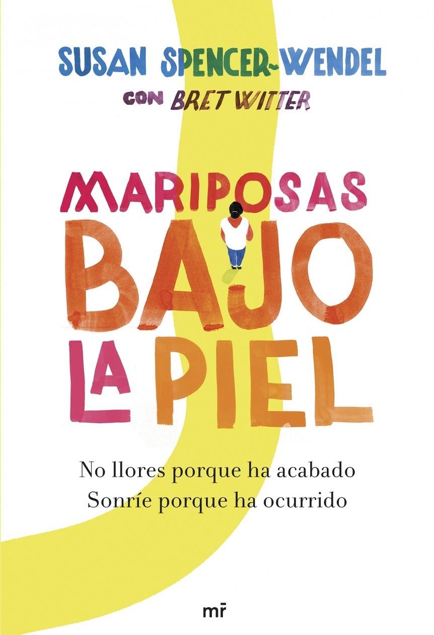 MARIPOSAS BAJO LA PIEL | 9788427040489 | SPENCER-WENDEL, SUSAN / WITTER, BRET  | Llibreria Online de Banyoles | Comprar llibres en català i castellà online