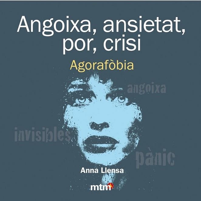 ANGOIXA, ANSIETAT, POR, CRISI. AGORAFÒBIA | 9788415278443 | LLENSA, ANNA | Llibreria Online de Banyoles | Comprar llibres en català i castellà online