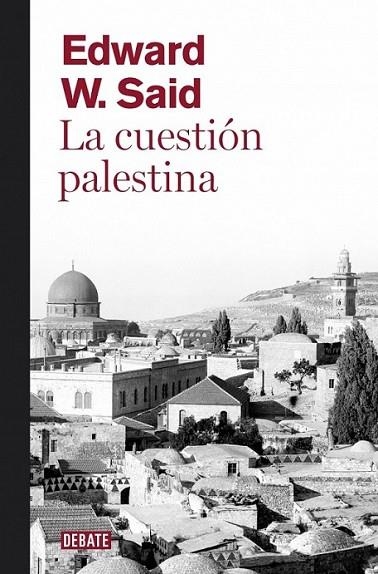 LA CUESTIÓN PALESTINA | 9788499920108 | SAID,EDWARD W. | Llibreria Online de Banyoles | Comprar llibres en català i castellà online