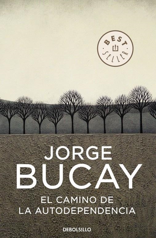 CAMINO DE LA AUTODEPENDENCIA, EL | 9788483461105 | BUCAY, JORGE | Llibreria L'Altell - Llibreria Online de Banyoles | Comprar llibres en català i castellà online - Llibreria de Girona