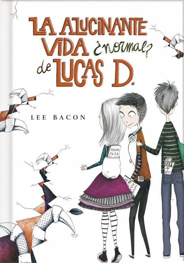 LA ALUCINANTE VIDA ¿NORMAL? DE LUCAS D. (LIBRO 1) | 9788415580553 | BACON,LEE | Llibreria L'Altell - Llibreria Online de Banyoles | Comprar llibres en català i castellà online - Llibreria de Girona